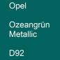 Preview: Opel, Ozeangrün Metallic, D92.